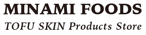 Minami Foods｜Yuba Products store 